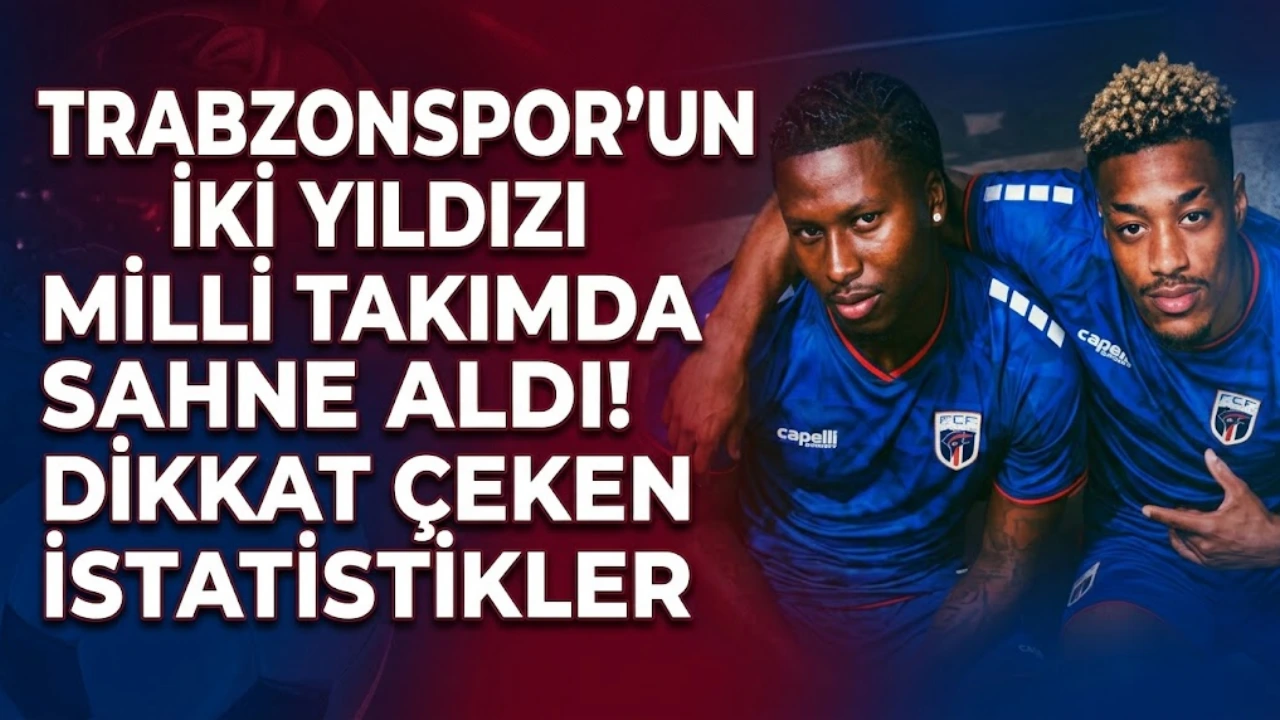 Trabzonspor’un iki yıldızı milli takımda sahne aldı! Dikkat çeken istatistikler