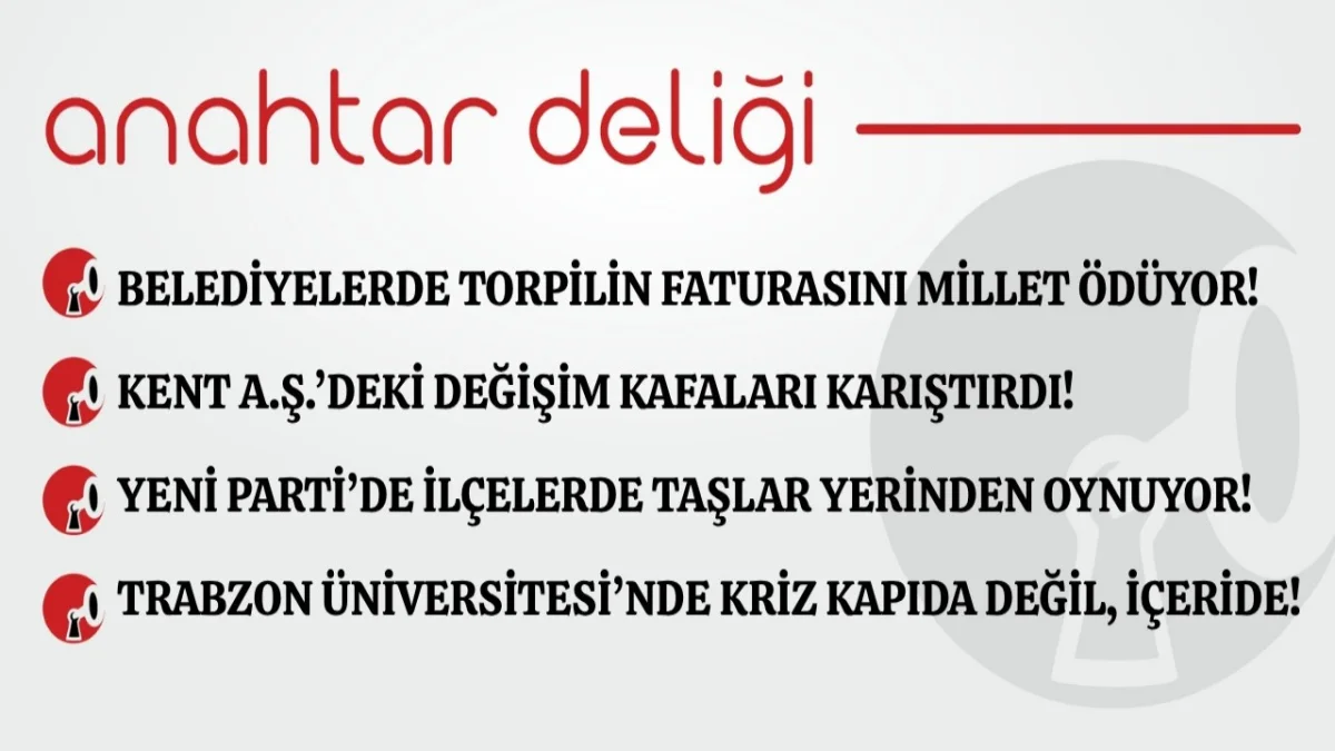 Anahtar Deliği 3.09.2026 Belediyelerde torpilin faturasını millet ödüyor!