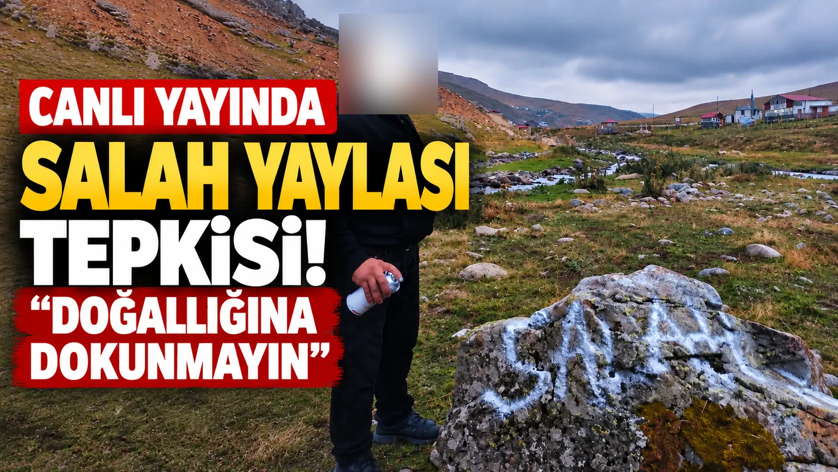 Canlı yayında Salah Yaylası tepkisi! “Doğallığına dokunmayın”
