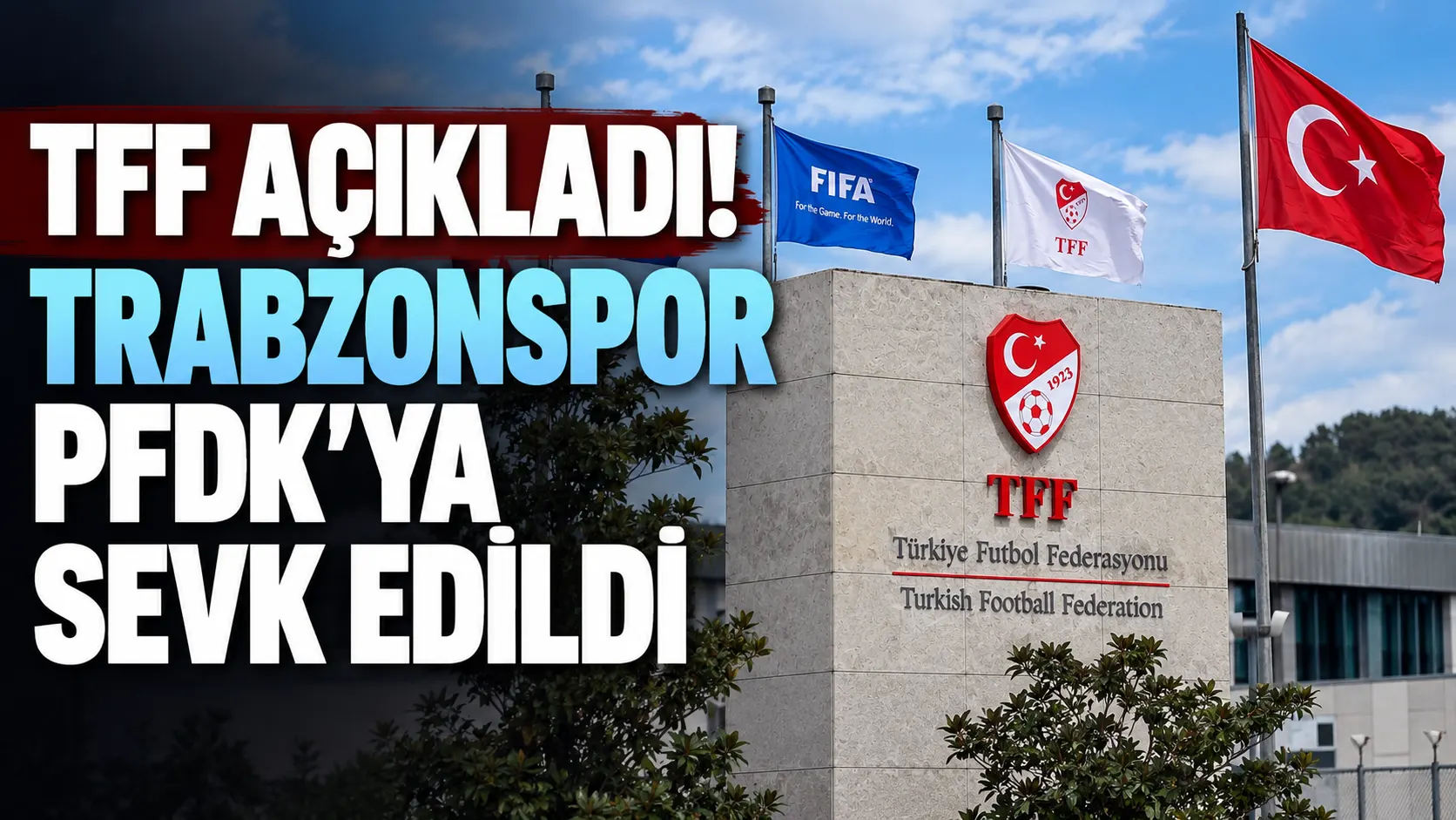 TFF’den Trabzonspor kararı! PFDK’ya sevk edildi