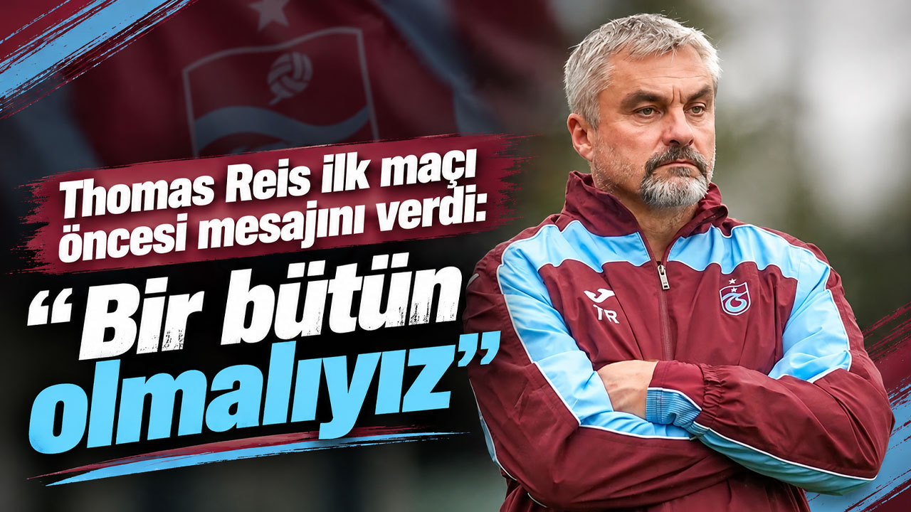 Thomas Reis ilk maçı öncesi mesajını verdi: “Bir bütün olmalıyız”