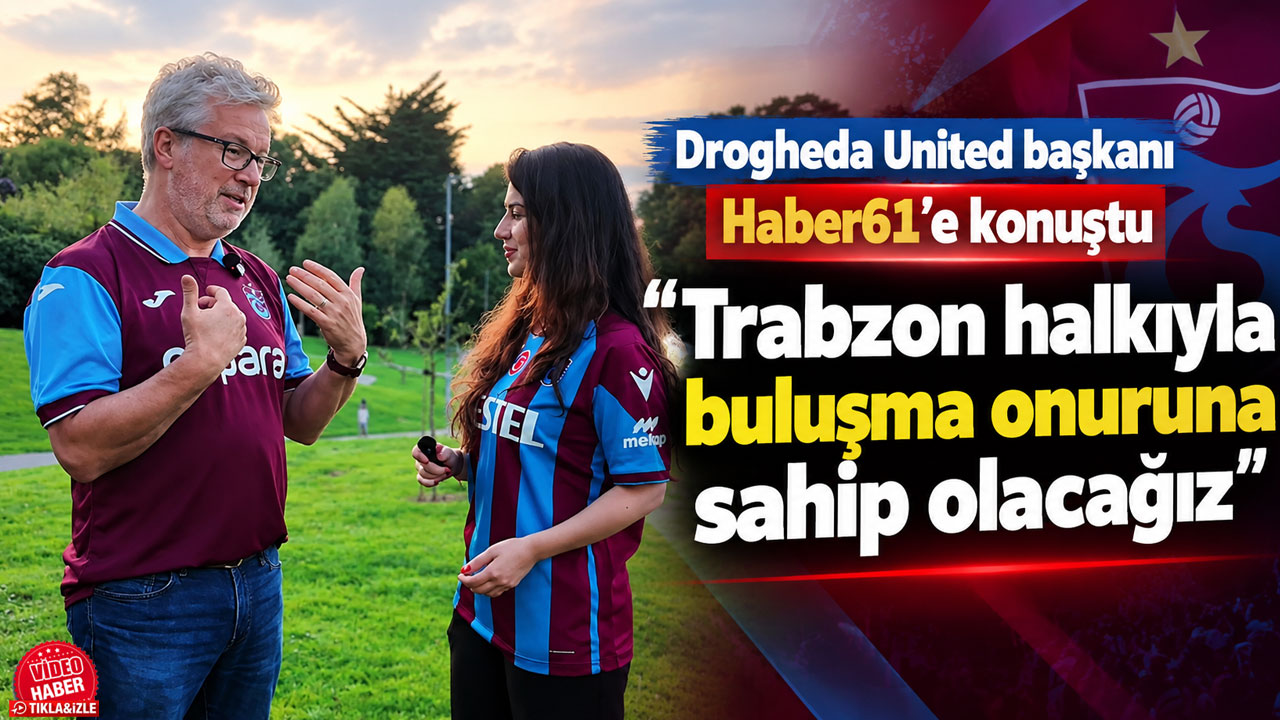 Trabzonspor maçı öncesi Drogheda United’dan dikkat çeken mesaj