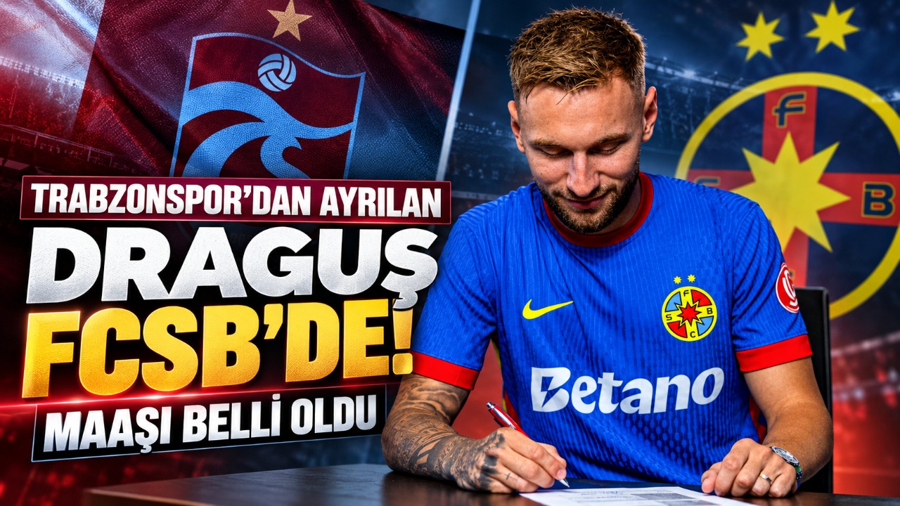 Trabzonspor’dan ayrılan Draguş FCSB’de! Maaşı belli oldu
