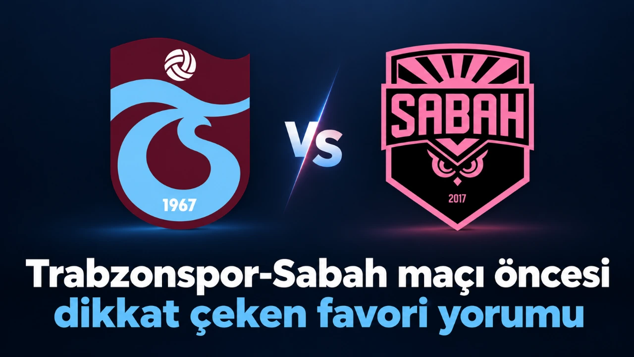 Trabzonspor-Sabah maçı öncesi dikkat çeken favori yorumu