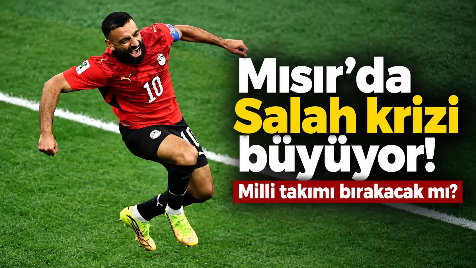 Mısır’da Salah krizi büyüyor! Milli takımı bırakacak mı?