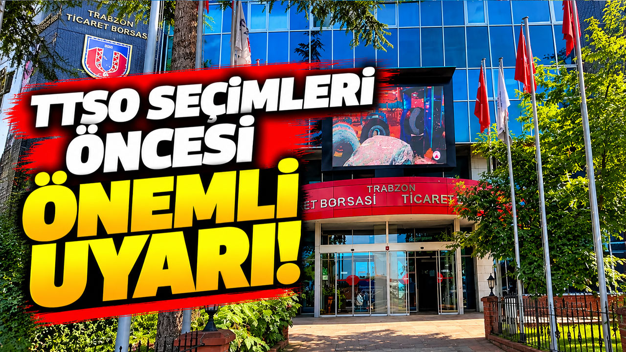 TTSO seçimleri öncesi önemli uyarı! Oy kullanacaklar dikkat