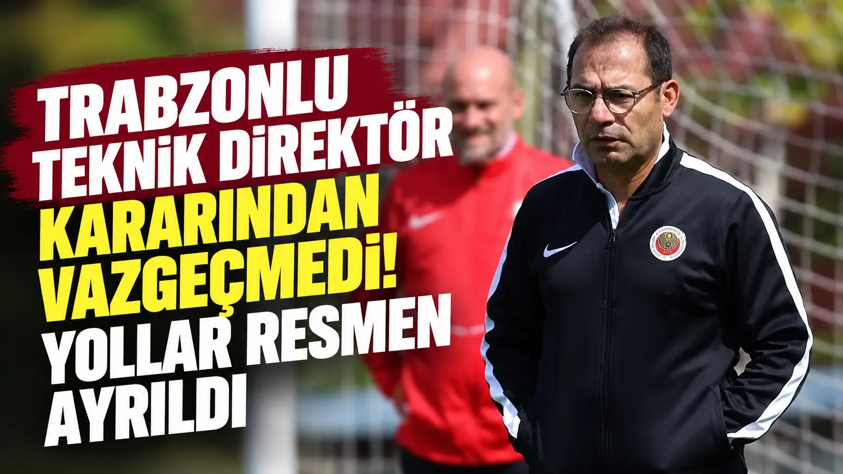 Trabzonlu teknik direktör kararından vazgeçmedi! Yollar resmen ayrıldı
