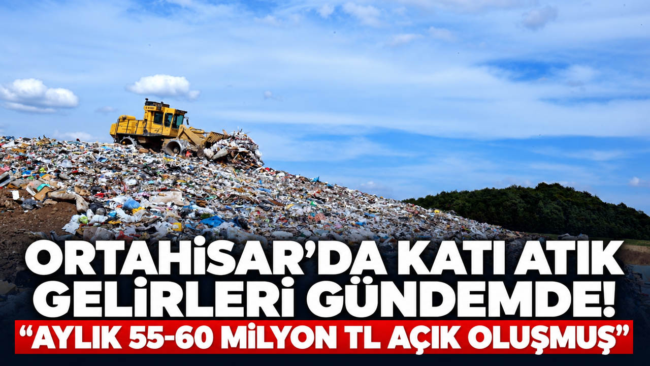 Ortahisar’da katı atık gelirleri gündemde! “Aylık 55-60 milyon TL açık oluşmuş”
