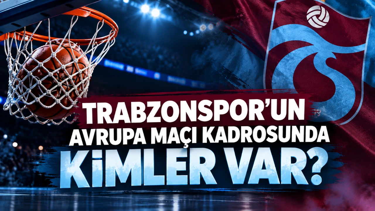 Trabzonspor’un Nanterre 92 maçı kadrosu belli oldu