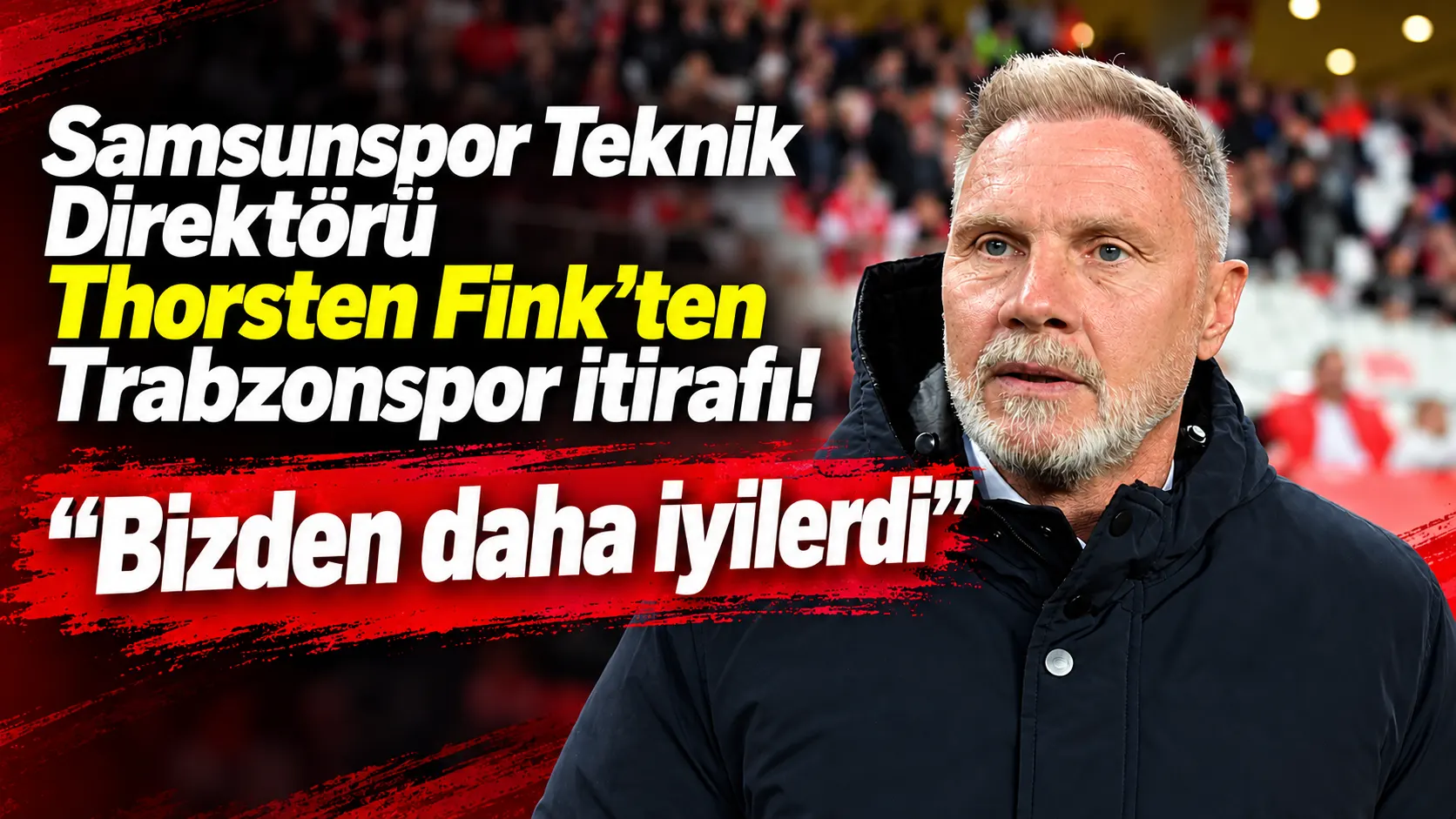 Samsunspor Teknik Direktörü Thorsten Fink'ten Trabzonspor itirafı! "Bizden daha iyilerdi"
