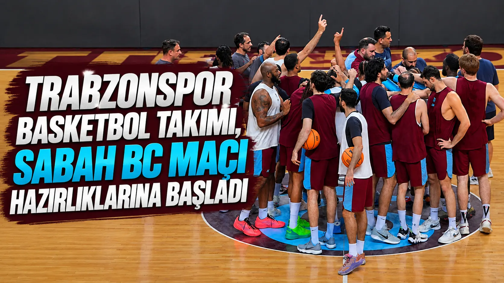 Trabzonspor Prepares for Basketball Champions League Match Against Sabah BC