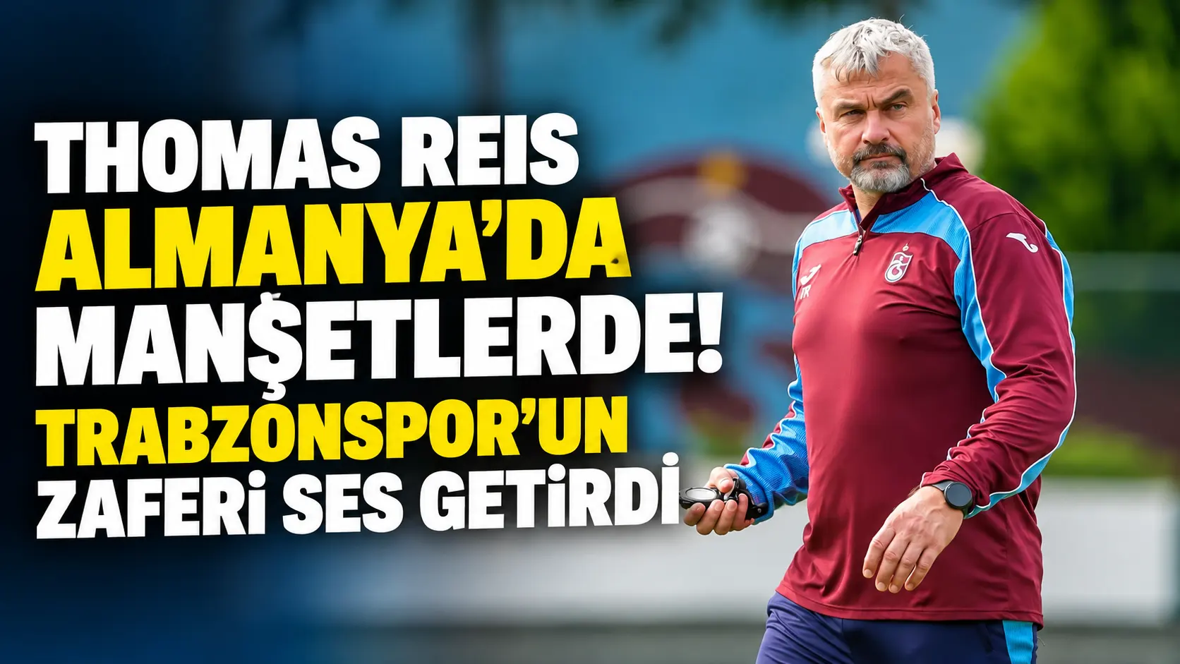 Thomas Reis Almanya'da manşetlerde! Trabzonspor'un zaferi ses getirdi