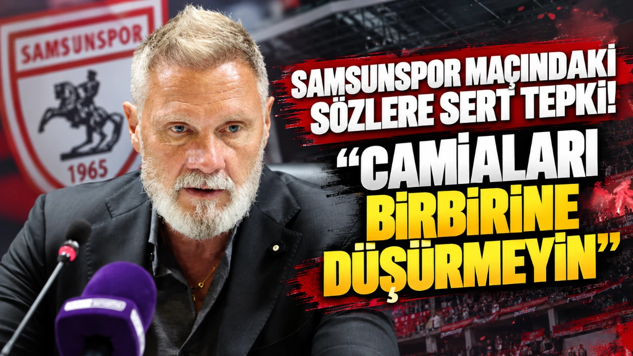 Samsunspor maçındaki sözlere sert tepki! "Camiaları birbirine düşürmeyin"