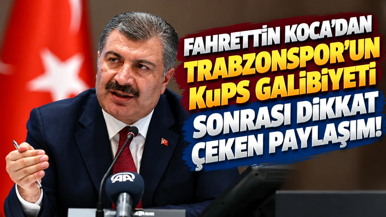 Fahrettin Koca'dan Trabzonspor'un KuPS galibiyeti sonrası dikkat çeken paylaşım!