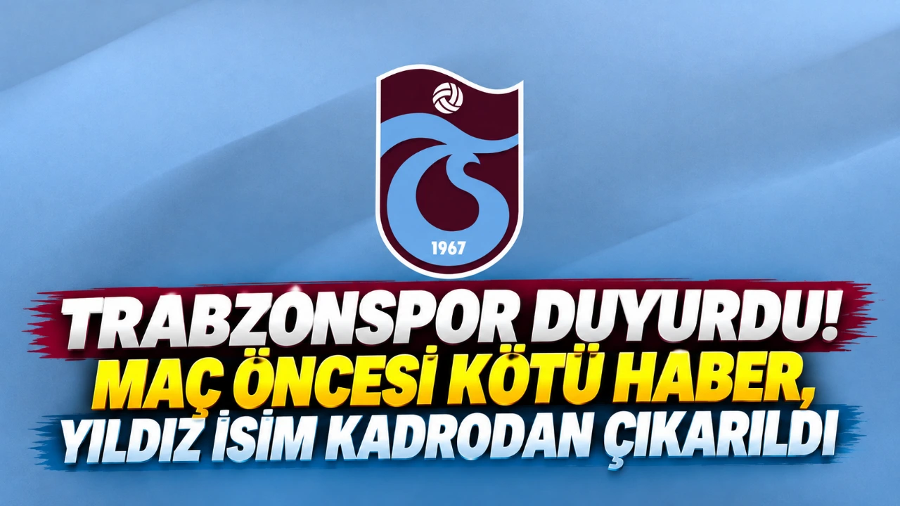 Trabzonspor duyurdu! Maç öncesi kötü haber, yıldız isim kadrodan çıkarıldı