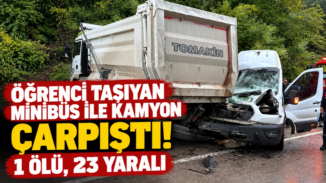 Öğrenci taşıyan minibüs ile kamyon çarpıştı! 1 ölü, 23 yaralı