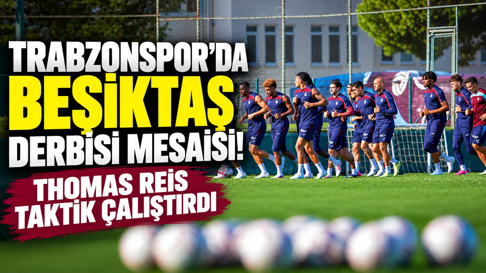 Trabzonspor'da Beşiktaş derbisi mesaisi! Thomas Reis taktik çalıştırdı