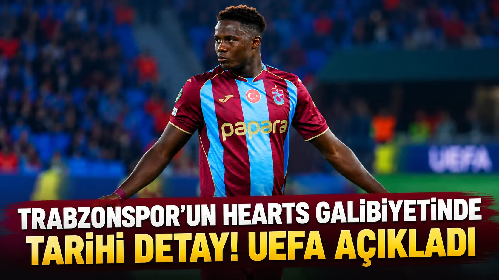 Trabzonspor'un Hearts galibiyetinde tarihi detay! UEFA açıkladı