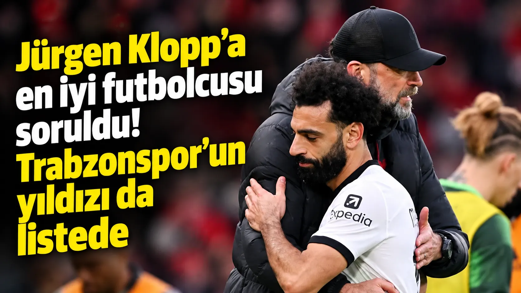 Jürgen Klopp'a en iyi futbolcusu soruldu! Trabzonspor'un yıldızı da listede