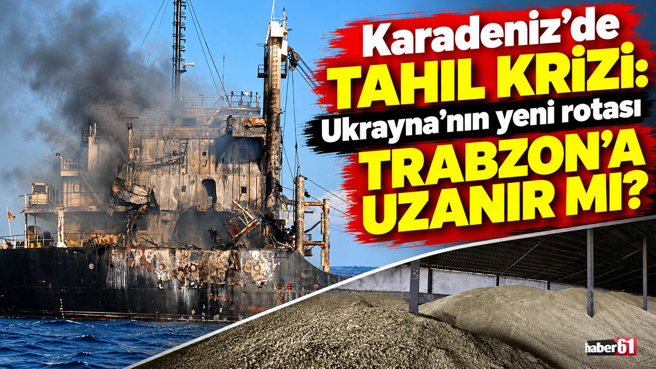 Karadeniz’de tahıl krizi: Ukrayna’nın yeni rotası Trabzon’a uzanır mı?