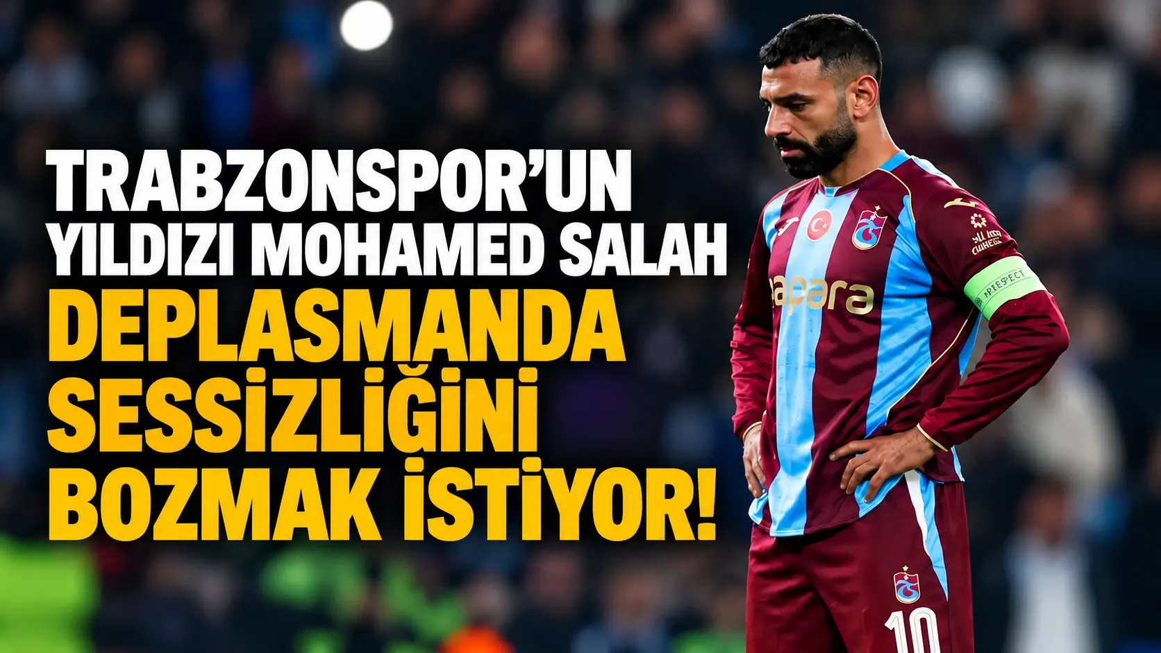 Trabzonspor'un yıldızı Mohamed Salah deplasmanda sessizliğini bozmak istiyor!