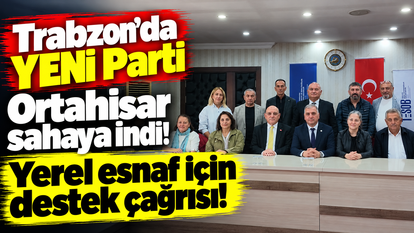 Trabzon'da YENİ Parti Ortahisar sahaya indi! Yerel esnaf için destek çağrısı!