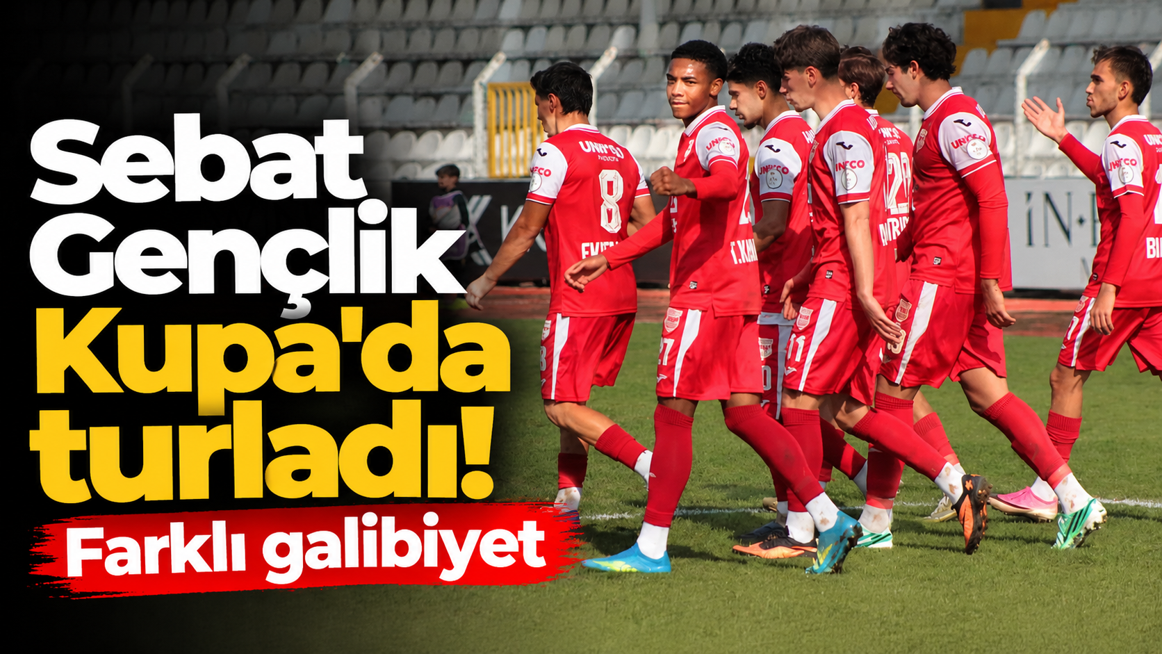 Sebat Gençlikspor Türkiye Kupası'nda farklı galibiyetle üst tura yükseldi!