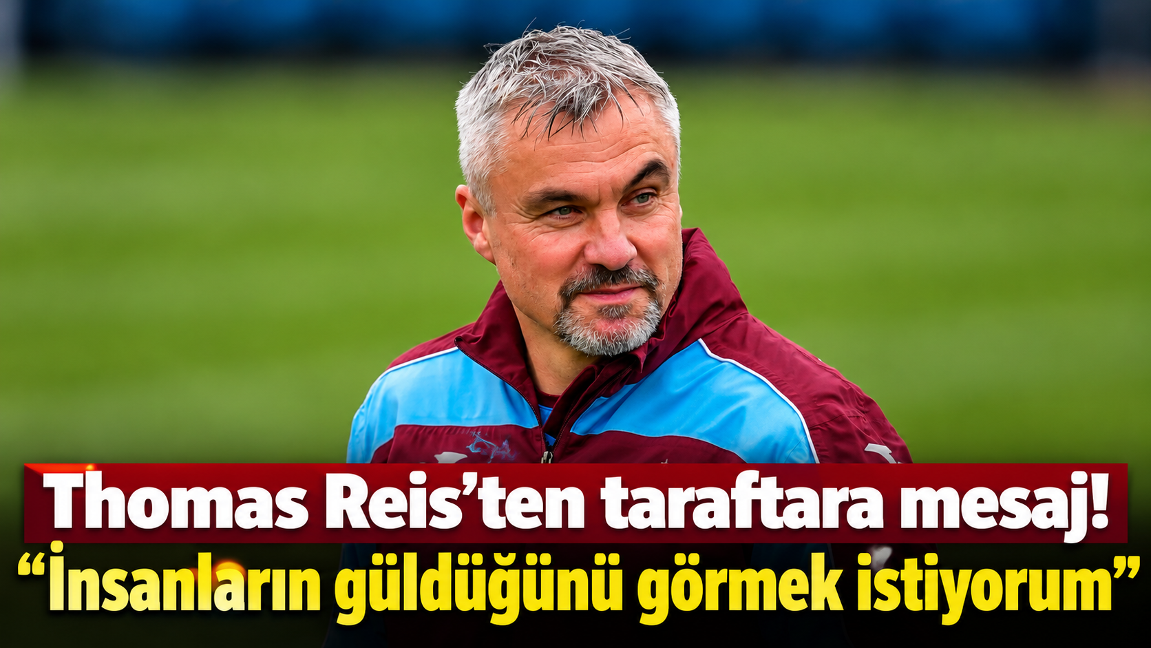 Thomas Reis'ten taraftara mesaj! "İnsanların güldüğünü görmek istiyorum"