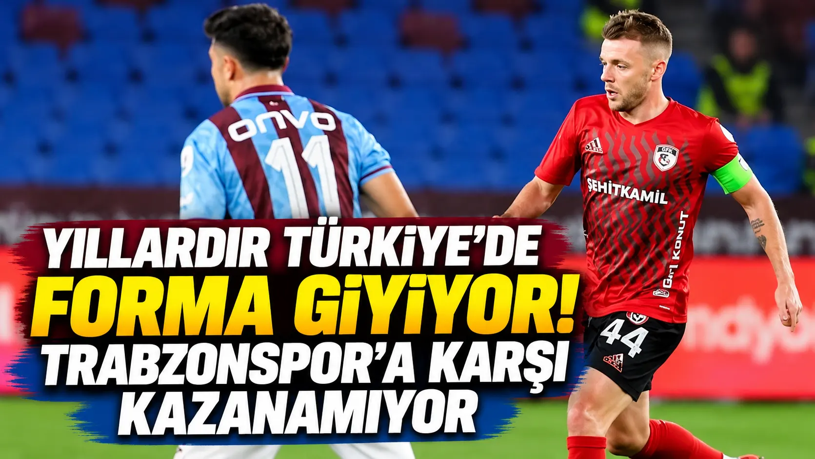 Yıllardır Türkiye'de forma giyiyor! Trabzonspor'a karşı kazanamıyor