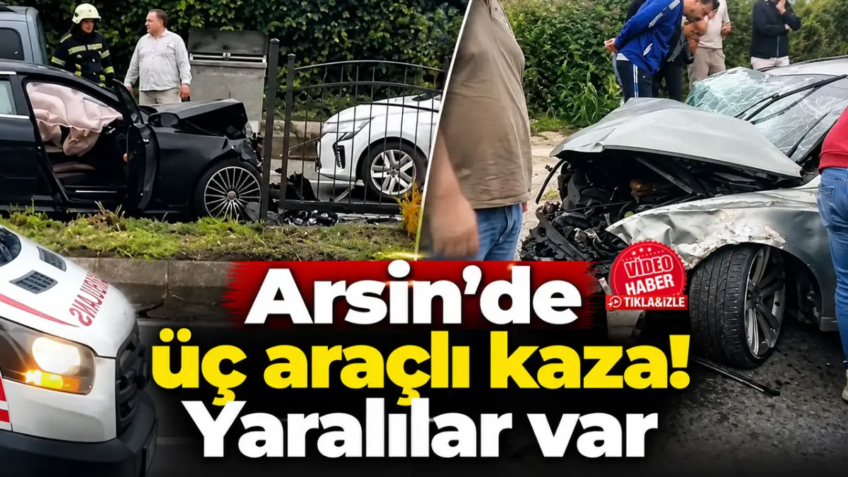 Arsin’de üç araçlı kaza! Yaralılar var