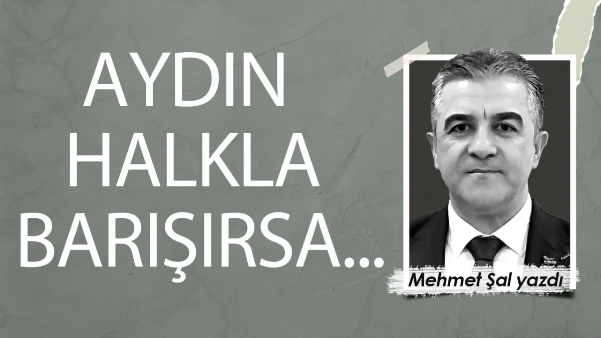 AYDIN HALKLA BARIŞIRSA...