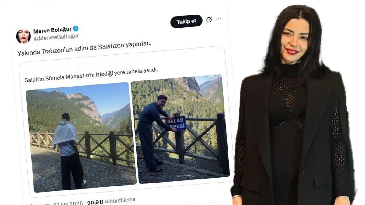 Merve Boluğur’dan Trabzon paylaşımı! “Salahzon” sözleri tepki çekti