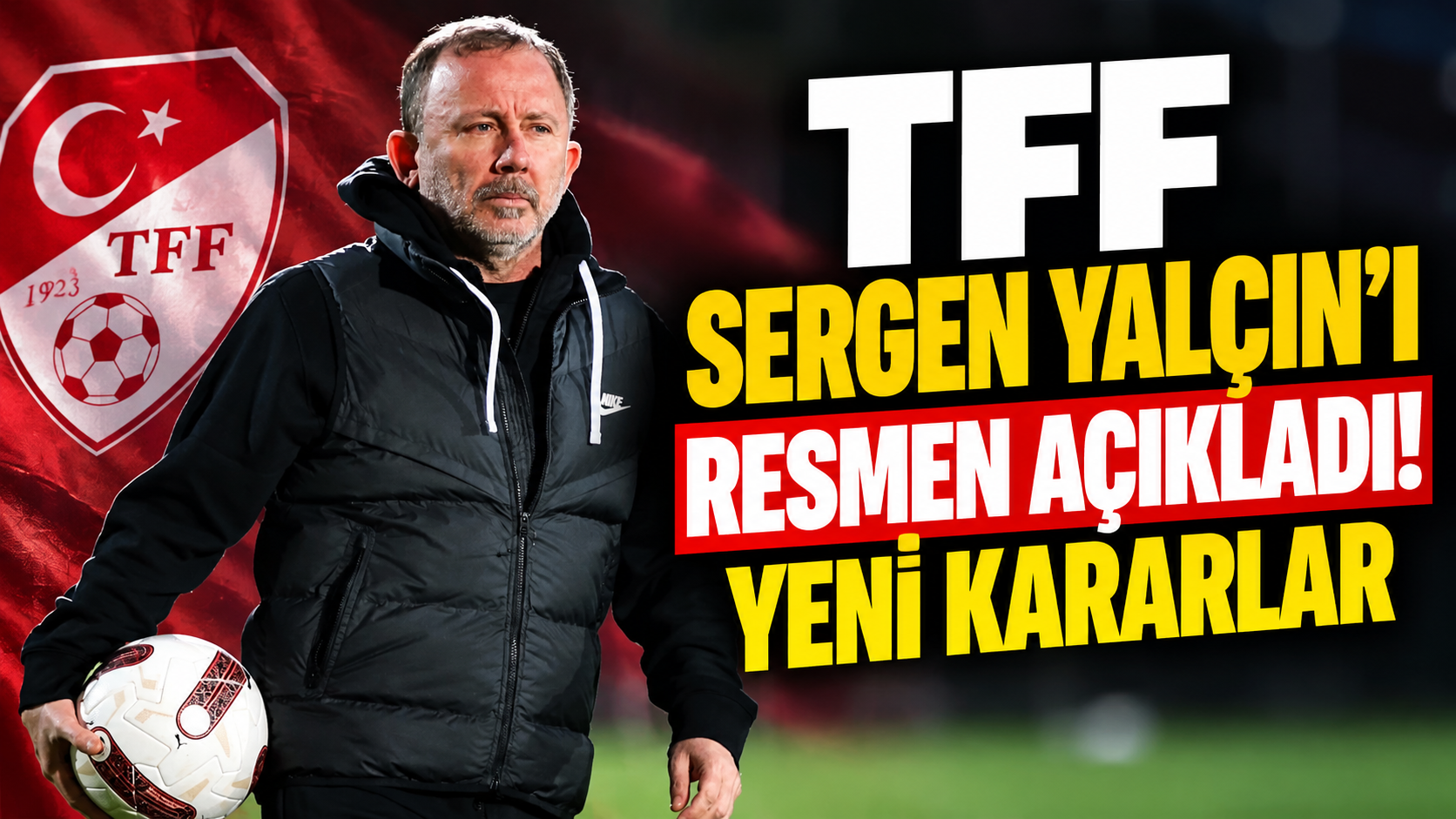 TFF Sergen Yalçın'ı resmen açıkladı! Yeni kararlar