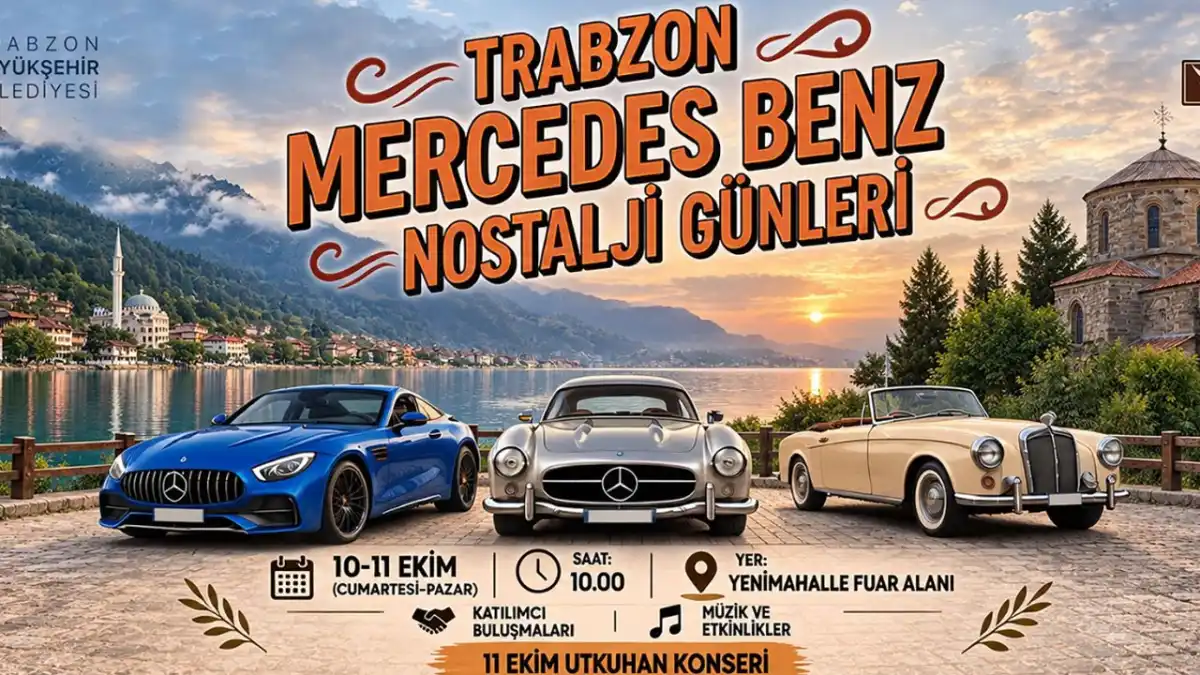 Trabzon’da nostalji günleri başlıyor! İşte etkinlik programı