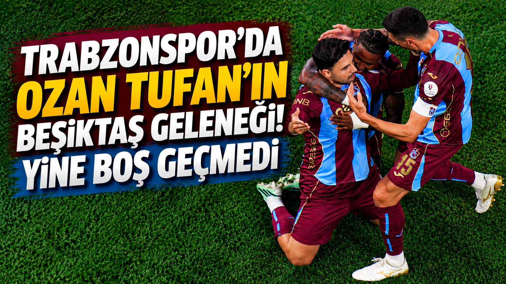 Trabzonspor'da Ozan Tufan'ın Beşiktaş geleneği! Yine boş geçmedi