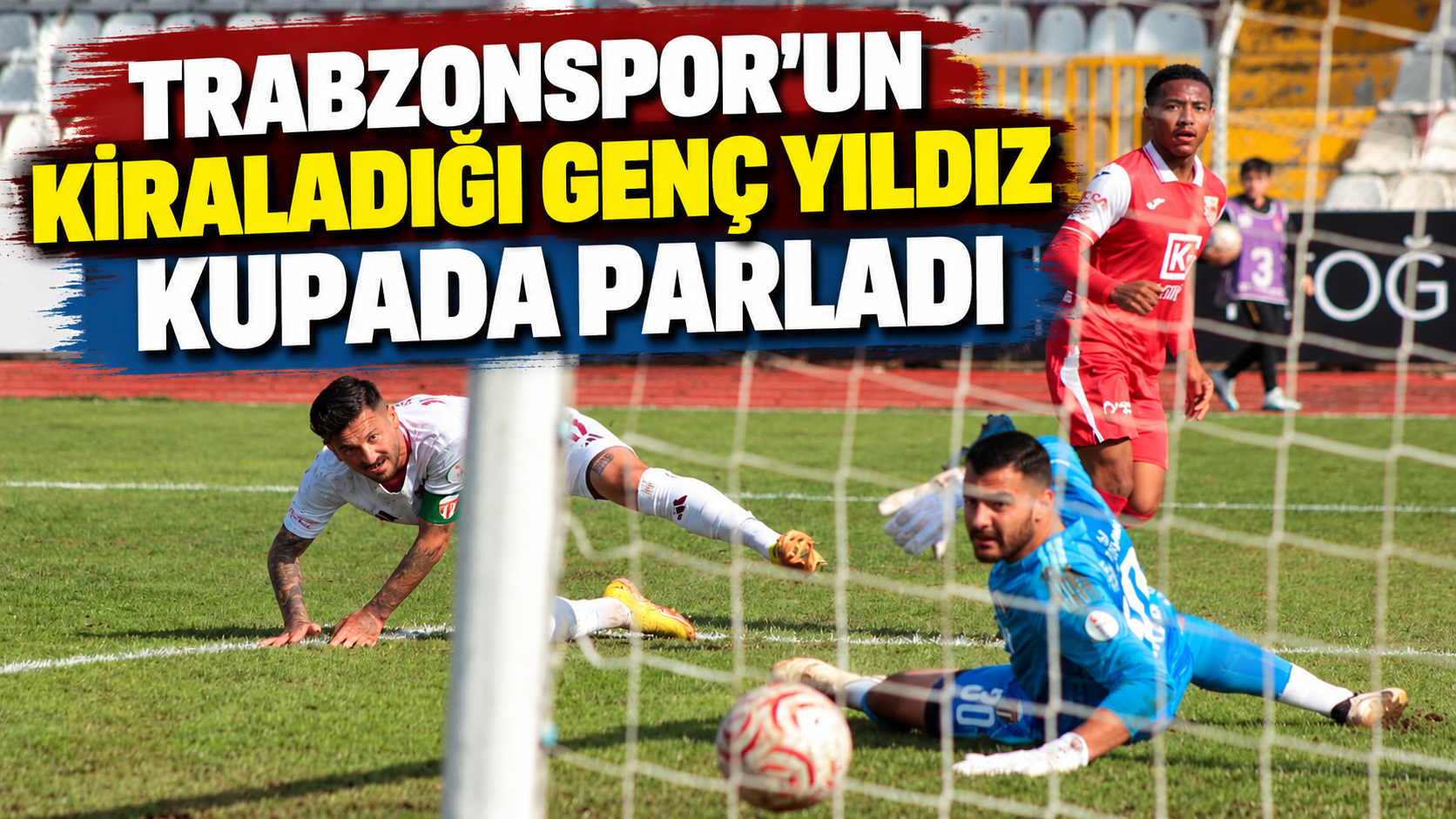 Trabzonspor'un kiraladığı genç yıldız kupada parladı