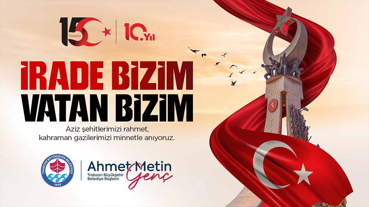 Trabzon Büyükşehir Belediyesi 15 Temmuz İlan