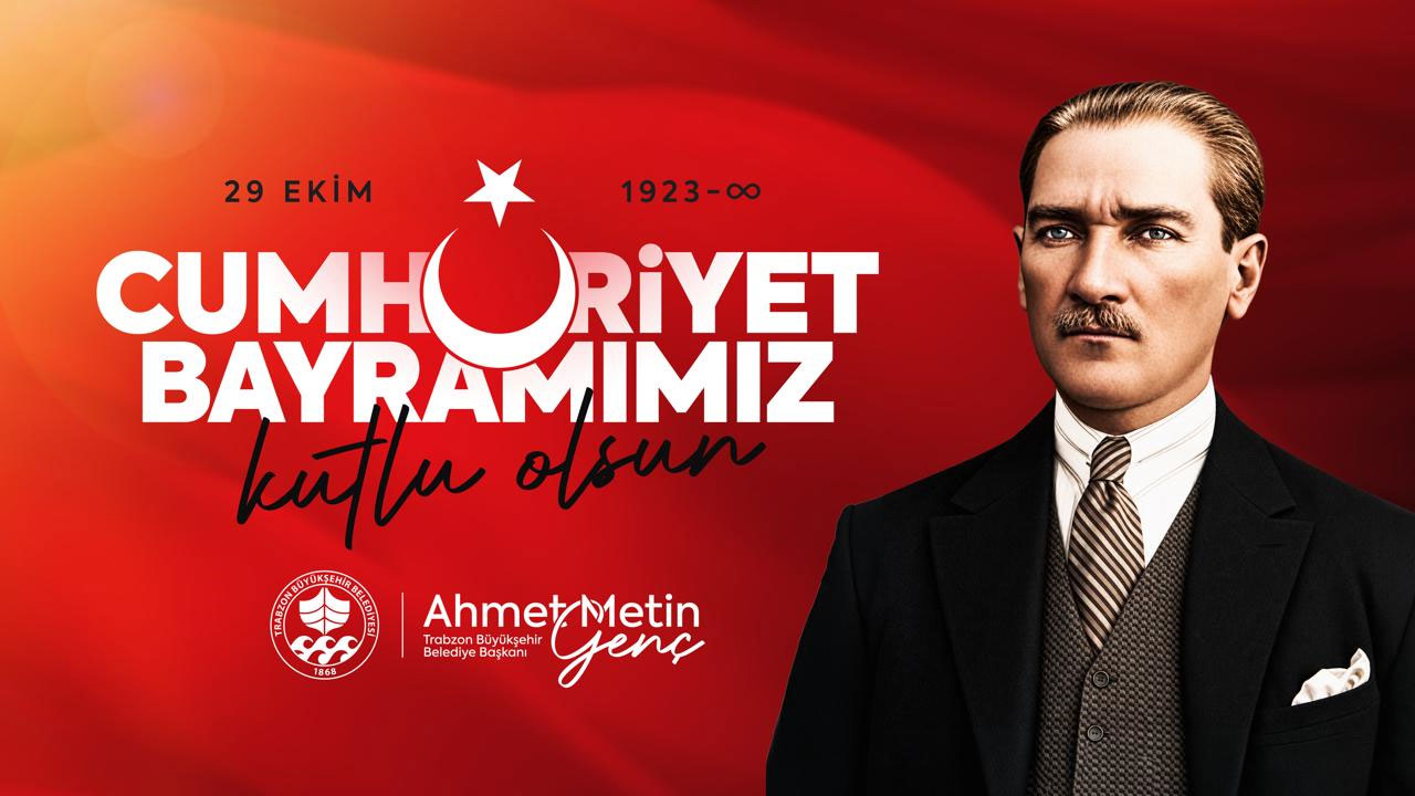 Trabzon Büyükşehir Belediyesi'nden 29 Ekim Cumhuriyet Bayramı İlanı