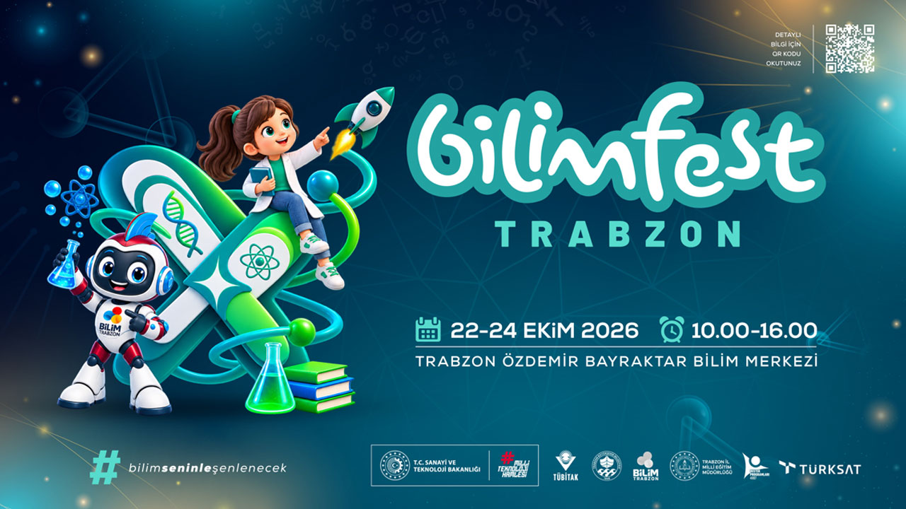 Trabzon'da Bilim Şenliği kapılarını açıyor