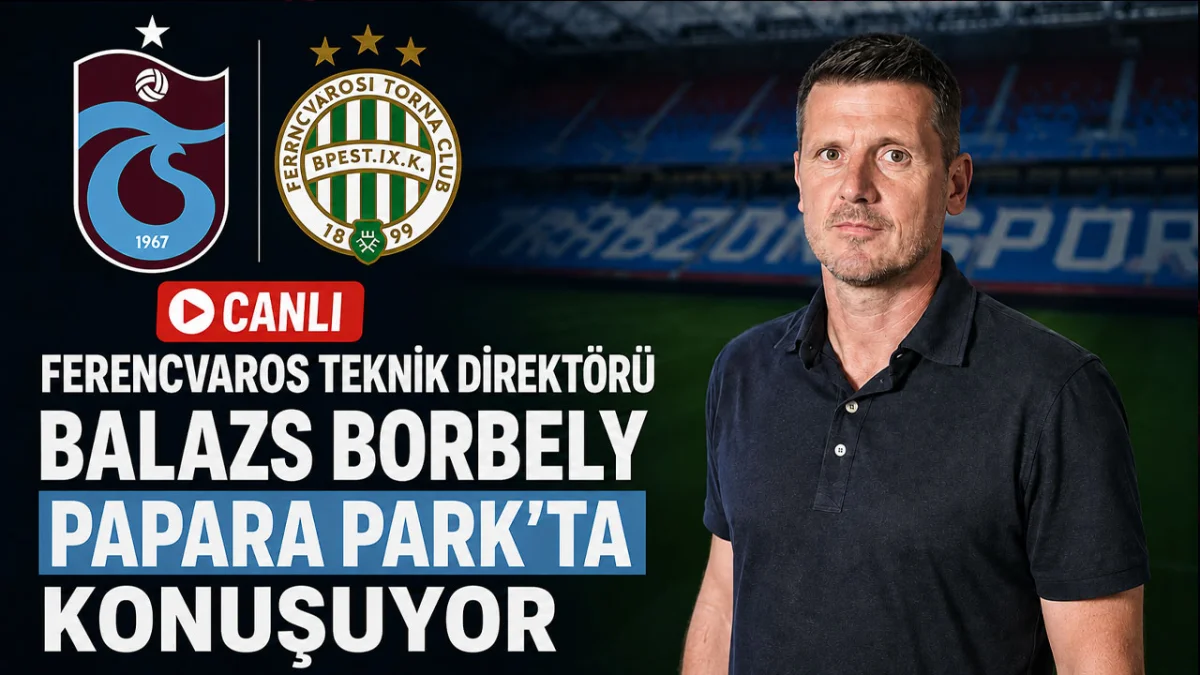 Ferencvaros Teknik Direktörü Balazs Borbely Papara Park'ta Konuşuyor – CANLI YAYIN