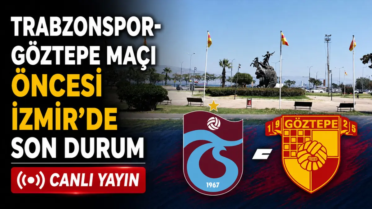 Trabzonspor-Göztepe maçı öncesi son durum - Canlı yayın