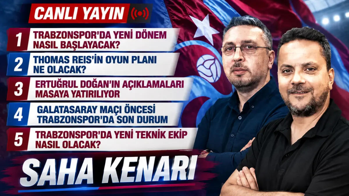 Trabzonspor gündemi Saha Kenarı’nda masaya yatırılacak