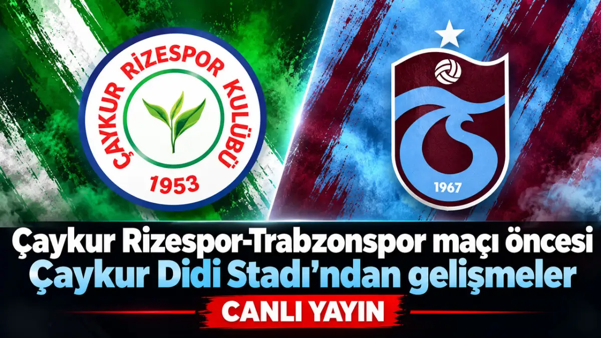 Çaykur Rizespor-Trabzonspor maçı öncesi Çaykur Didi Stadı'ndan son gelişmeler / Canlı Yayın