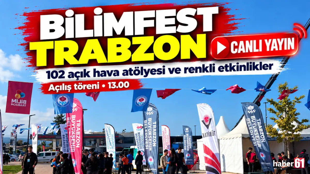 Trabzon BilimFest başladı! CANLI YAYIN