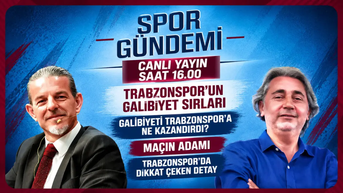 Trabzonspor’un galibiyet sırları Spor Gündemi’nde konuşulacak / CANLI YAYIN