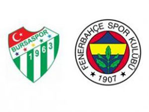Bursaspor-Fenerbahçe berabere kaldı