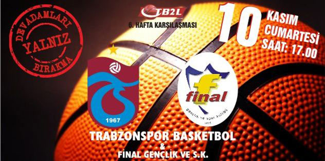 TS Basket 'Final'i geçecek