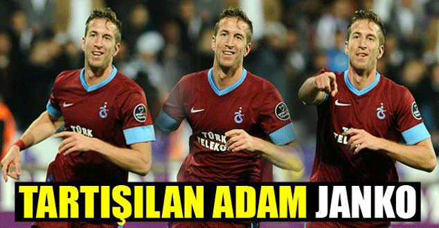 Tartışılan Adam Janko