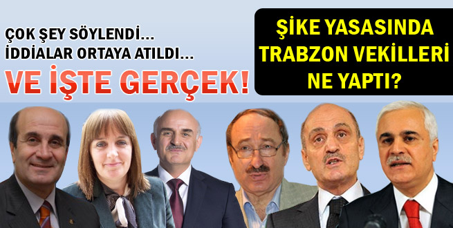 Şike yasasında Trabzon vekilleri ne yaptı?