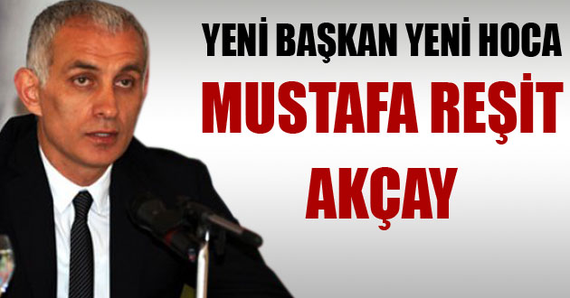 Yeni Başkan yeni hocayı açıkladı